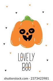 Halloween card for kids party. Happy Halloween. Cute vector cartoon greeting card with lovely pumpkin with hearts. Boo