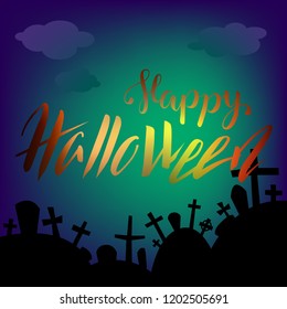 Halloween card with lettering and graveyard landscape by night. Happy Halloween greeting card. Halloween square banner with graves and dark clouds. Spooky landscape. Halloween handwritten lettering 