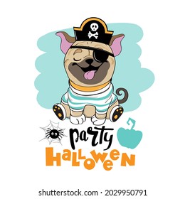 Halloween card with pug dog in pirate costume. Vector illustration of cartoon animals. Halloween party concept