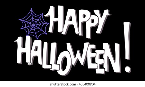 Halloween card. Spiderweb. Happy Halloween handwritten text. Isolated on black background. Vector design