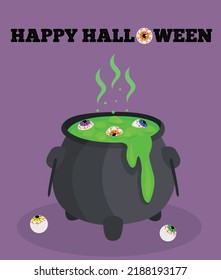 Halloween. Cauldron with potion. The scary ingredients are the eyes. Creepy and fun happy halloween layout design. Vector collection.