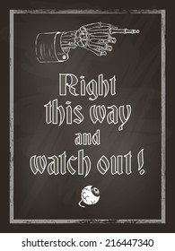 Halloween chalk board poster with skeleton hand and eyeball, vintage styled. Vector illustration, eps10.