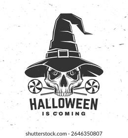 Halloween is coming design. Vector illustration. For holiday Halloween design, shirt, logo, badge, decorations, cards, banner with skull and candys silhouette.