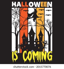 halloween is coming t shirt design,vector file.