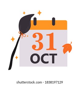 Halloween concept. Calendar leaf with number 31 october, witch's broom and autumn leaves