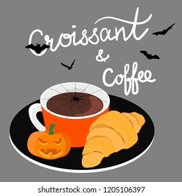 Halloween concept Coffee and croissant Cafe with script lettering. Coffee break flat vector 