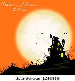 Halloween creepy forest of Haunted House on the hill in graveyard with flying bats on full moon sky and Welcome Halloween text. Vector illustration of Halloween background.