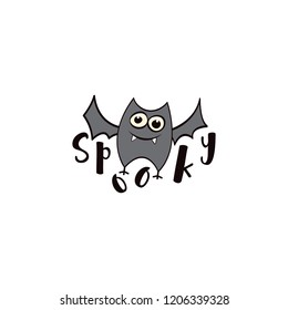 Halloween cute little cartoon bat on white background. Text - Spooky