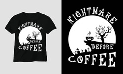Halloween Day Special T-shirt Graphic With “nightmare Before Coffee” Design Vector Graphic Design T-Shirt, Mag, Sticker, Wall Mat, Etc. Design Vector Graphic Template