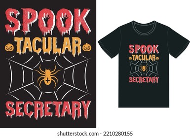 Halloween day t shirt design. 
spook tacular secretary t shirt design