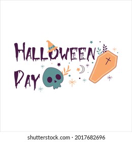 Halloween day vector lettering with traditional elements: skull, coffin and leaves. Greeting cards design, banner or poster. Holiday Illustration on white background for Happy Halloween.
