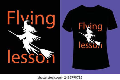 Halloween flying lesson design, Halloween Tshirt Pumpkin Patch Cutie, Scary Halloween T-shirt design EPS file, t-shirt design template