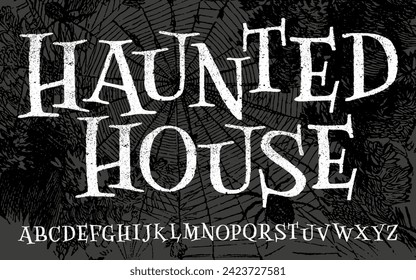 Halloween Font. Haunted, creepy and scary typeface with a rough print texture.