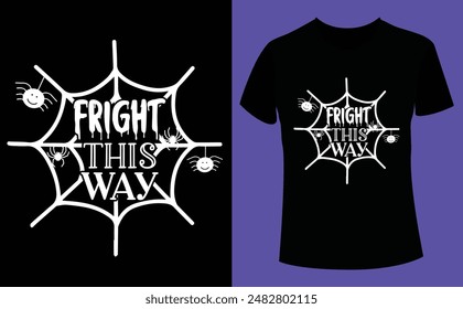 Halloween Fright This Way Design, Halloween Tshirt Kürbis Patch Cutie, Scary Halloween T-Shirt Design EPS File, T-Shirt Design Vorlage