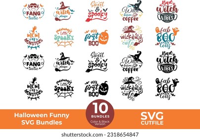 Halloween Funny Quotes SVG Bundles Cut Files for Cutting Machines like Cricut and Silhouette, pumpkin, witch, vinyl, sublimation