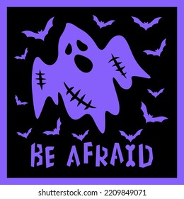 Halloween ghost with bats vector card. Be Afraid phrase. Holiday layered papercut template. For paper or laser cutting and sublimation, invitation,flyer,gift.