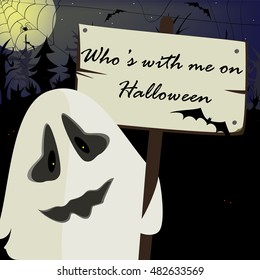 Halloween ghost holding a banner with the call who are with me on Halloween