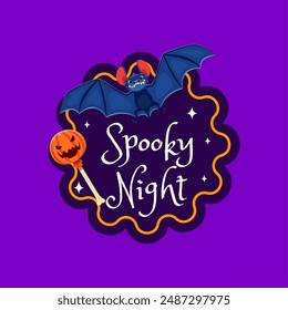 Halloween gift tag with flying bat and pumpkin lollipop. Isolated vector wavy sticker or patch with cute bat, soaring amid night stars, jack lantern candy on stick and spooky night playful font