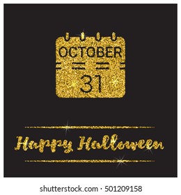 Halloween gold textured calendar icon on black background. Golden design element for festive banner, greeting and invitation card, flyer, tag, poster, postcard, advertisement. Vector illustration.