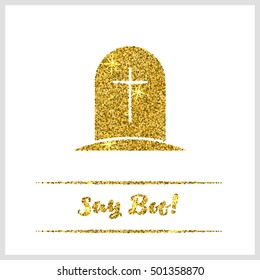 Halloween gold textured tombstone icon on white background. Golden design element for festive banner, greeting and invitation card, flyer, tag, poster, postcard, advertisement. Vector illustration.