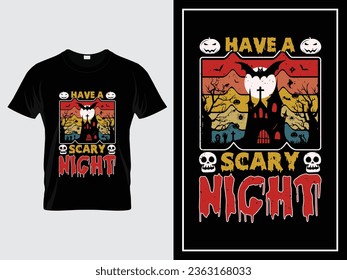 Halloween graphic t shirt design illustration vector quote Have a Scary Night