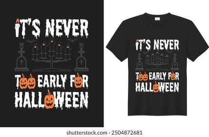 Halloween Graphic T-shirt Design. It's never too early for halloween. Halloween t-shirt illustration. Horns head devil t shirt design. This t-shirt is designed for Halloween lover.