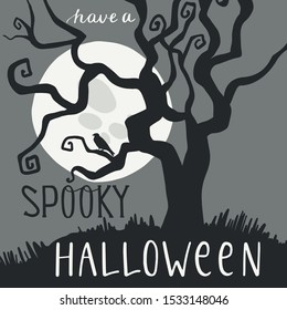 Halloween greeting card. Have a spooky halloween. Terrible illustration