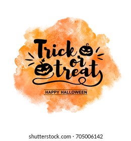 Halloween greeting card with lettering and orange watercolor stains background. Trick or treat typographic composition, calligraphy with aquarelle rounded shape and cartoon style pumpkin silhouettes.