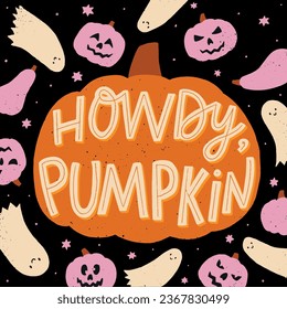 Halloween greeting card, poster, print, banner, sign decorated with lettering quote, pumpkins and ghosts. EPS 10