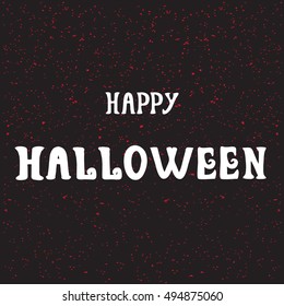 Halloween grunge modern typographic, brush calligraphy and hand drawn lettering. Vector isolated. Use halloween cards, covers, tags, icons set and more.