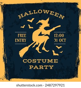 Halloween grunge poster with flying witch. Vector free entry bewitching invitation flyer for costume party night of dark enchantment, spooky celebration and fun. Get ready for a magical adventure