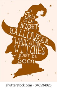 Halloween grungy card with witch in hat and quote. Lettering greeting cards for all holidays series.