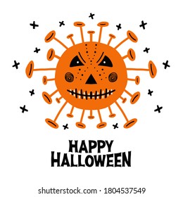 Halloween hand drawn coronavirus bacteria with scary face and lettering. Isolated on white background. Vector stock illustration.