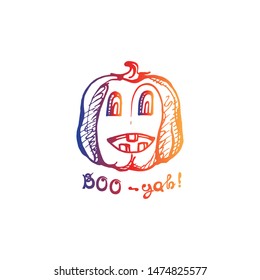 Halloween hand drawn gradient pumpkin with handwritten phrase isolated on white background. Inscription: BOO-yah