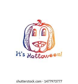 Halloween hand drawn gradient pumpkin with handwritten phrase isolated on white background. Inscription: Its Halloween
