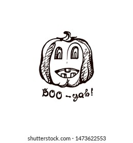 Halloween hand drawn pumpkin with handwritten phrase isolated on white background. Inscription: BOO-yah