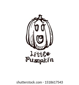 Halloween handdrawn pumpkin with handwritten phrase isolated on white background. Inscription: Little Pumpkin