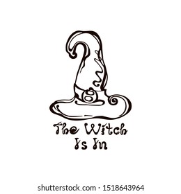 Halloween handdrawn witch's hat with handwritten phrase isolated on white background. Inscription: The Witch Is In