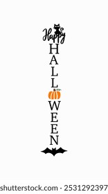 Halloween, Happy Halloween, Porch Sign, Welcome Fall, Vertical Sign, Carved Pumpkin Cut Files for Cricut, Vector Files for Cricut