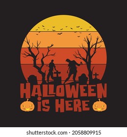 Halloween is here, Halloween T-Shirt Design. Halloween Vector Graphic. Halloween T-Shirt illustration.