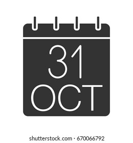 Halloween holiday date glyph icon. Last day of October. World Savings Day. Thirty first of October. Silhouette symbol. Negative space. Vector isolated illustration