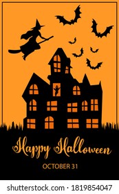 Halloween holiday postcard with haunted house, ghost in a window and bats silhouette, witch flying on broomstick on orange background. 