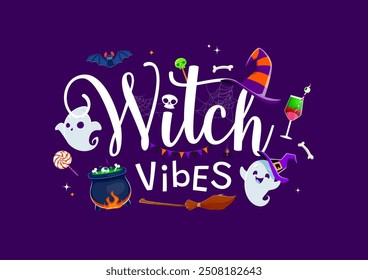 Halloween holiday quote Witch Vibes with kawaii ghost characters, cartoon vector. Halloween trick or treat candy sweets and boo ghosts in witch hat with broom and skull in spiderweb for holiday quote