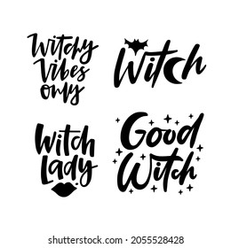 Halloween holiday text - Witchy vibes, Witch lady. Hand drawn lettering quote for print, poster, greeting card. 31 October design. Vector illustration isolated on white background