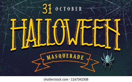 Halloween horizontal banner with hand-drawn lettering, web and spider on retro halftone background. Cartoon look halloween flyer. Vector art.
