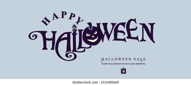 Halloween horizontal banner with vector logo. HAPPY HALLOWEEN inscription with pumpkin head. Have a good shopping during the holiday sale!