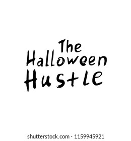 the Halloween hustle inscriptions