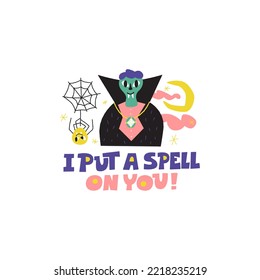 Halloween illustration with creepy vampire. Spooky spider, creepy moon, horror night. I put a spell on you handdrawn lettering. Fall design element. Autumn celebration clipart. 