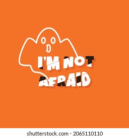 Halloween Illustrations im not afraid ghost modern vector graphic design 