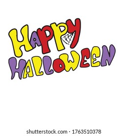 Halloween inscriptions. Holiday calligraphy with web for banner, poster, greeting card, party invitation. Isolated illustration.